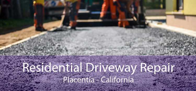 Residential Driveway Repair Placentia - California