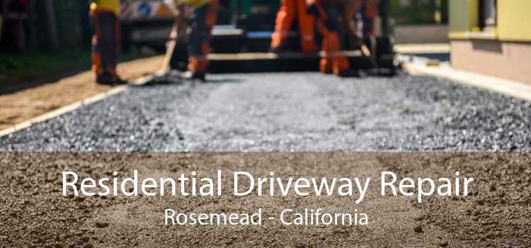 Residential Driveway Repair Rosemead - California