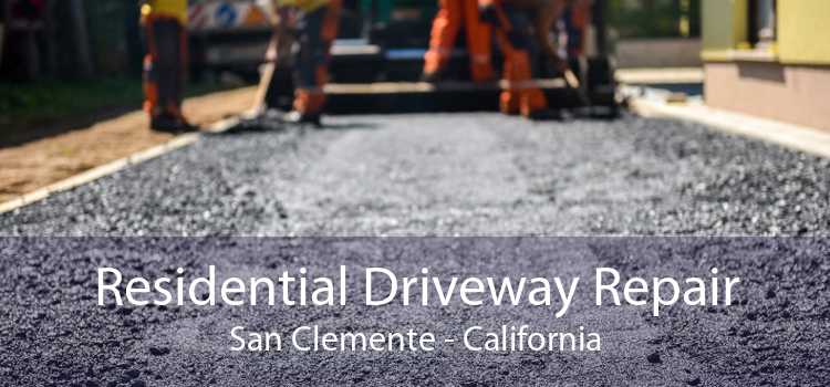 Residential Driveway Repair San Clemente - California