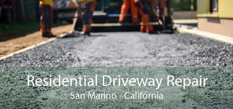 Residential Driveway Repair San Marino - California