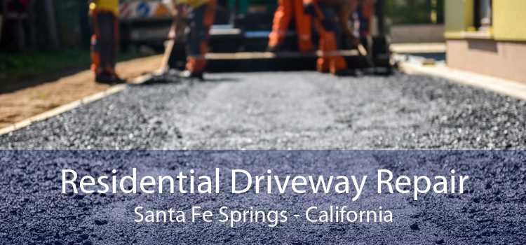 Residential Driveway Repair Santa Fe Springs - California