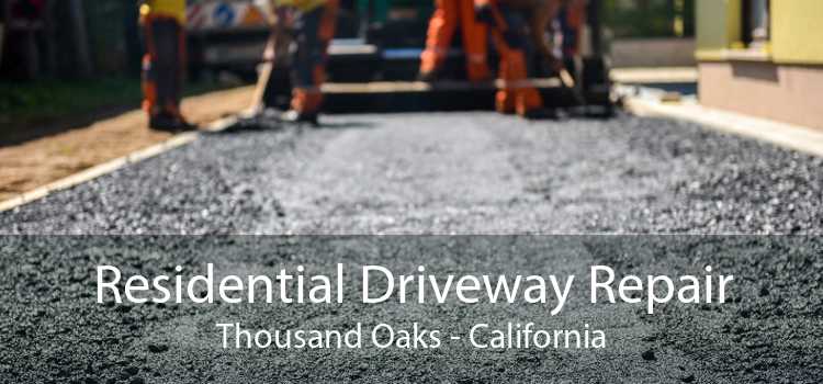 Residential Driveway Repair Thousand Oaks - California