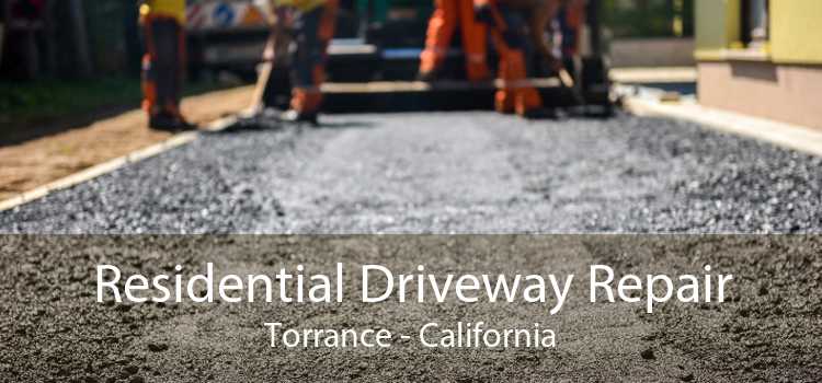 Residential Driveway Repair Torrance - California