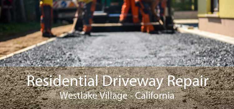 Residential Driveway Repair Westlake Village - California